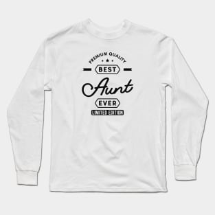 Best Aunt Ever Long Sleeve T-Shirt